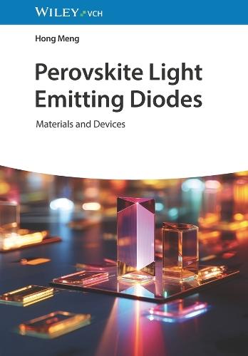 Perovskite Light Emitting Diodes: Materials and Devices