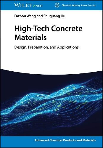 High-Tech Concrete Materials: Design, Preparation, and Applications
