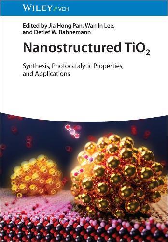 Nanostructured TiO2: Synthesis, Photocatalytic Properties, and Applications
