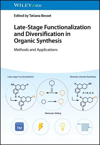 Late-Stage Functionalization and Diversification in Organic Synthesis: Methods and Applications