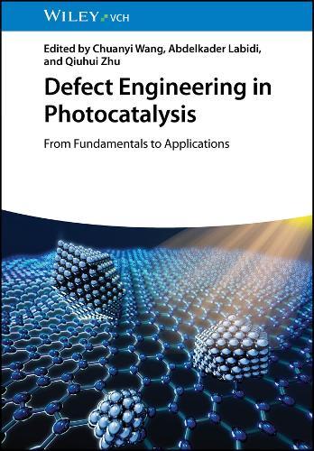 Defect Engineering in Photocatalysis: From Fundamentals to Applications