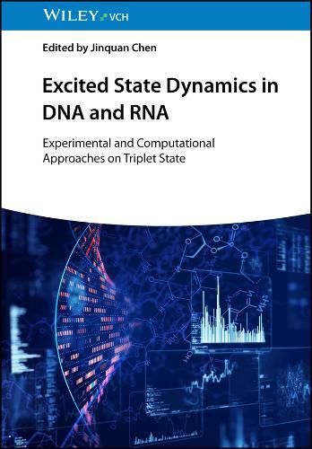 Excited State Dynamics in DNA and RNA: Experimental and Computational Studies on the Triplet State