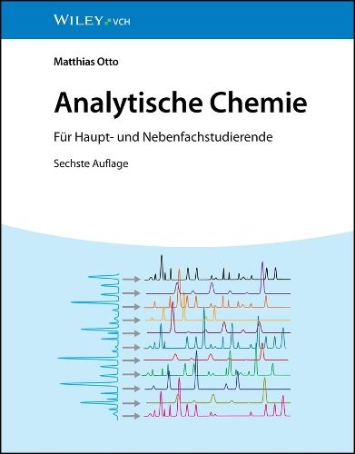 Analytische Chemie: Für Haupt- und Nebenfachstudierende