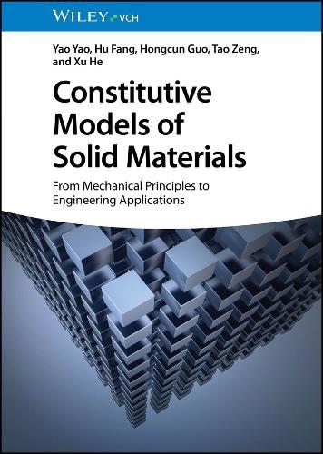 Constitutive Models of Solid Materials: From Mechanical Principles to Engineering Applications