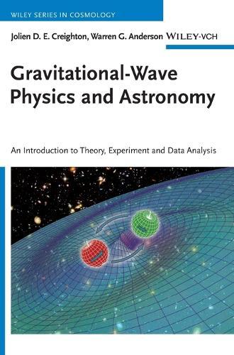 Gravitational-Wave Physics and Astronomy: An Introduction to Theory, Experiment and Data Analysis