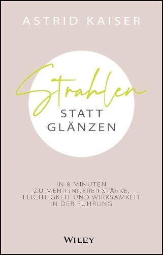 Strahlen statt Glänzen