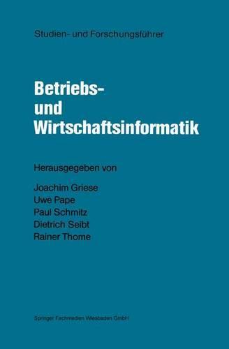 Studien- und Forschungsfuhrer: Betriebs- und Wirtschaftsinformatik