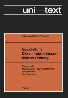 Gewöhnliche Differentialgleichungen höherer Ordnung: - Übungsprogramm - Programm für Mathematiker, Naturwissenschaftler und Techniker ab 1. Semester