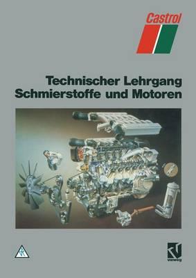 Technischer Lehrgang Schmierstoffe und Motoren