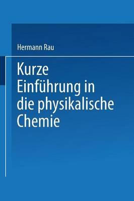 Kurze Einführung in die Physikalische Chemie