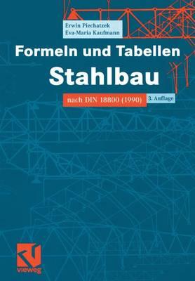 Formeln und Tabellen Stahlbau: Nach DIN 18800 (1990)