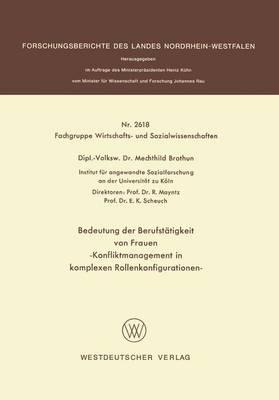 Bedeutung der Berufstätigkeit von Frauen: Konfliktmanagement in komplexen Rollenkonfigurationen
