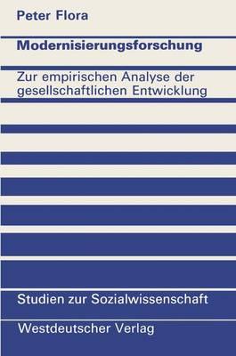 Modernisierungsforschung: Zur empirischen Analyse der gesellschaftlichen Entwicklung