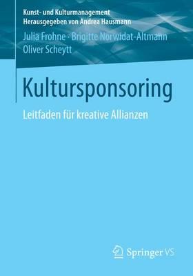 Kultursponsoring: Leitfaden für kreative Allianzen