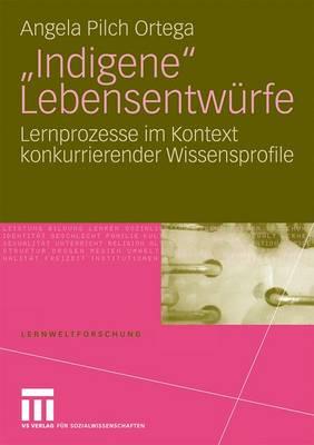 Indigene  Lebensentwurfe