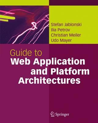Guide to Web Application and Platform Architectures