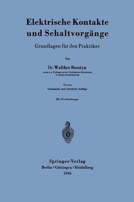 Elektrische Kontakte und Schaltvorgänge: Grundlagen für den Praktiker