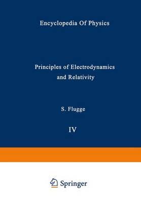 Principles of Electrodynamics and Relativity / Prinzipien der Elektrodynamik und Relativitatstheorie