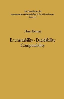 Enumerability, Decidability, Computability: An Introduction to the Theory of Recursive Functions