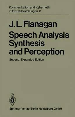 Speech Analysis, Synthesis and Perception. Second Edition, Etc: Synthesis and Perception