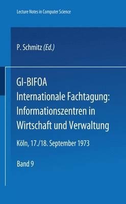 GI-BIFOA Internationale Fachtagung: Informationszentren in Wirtschaft Und Verwaltung