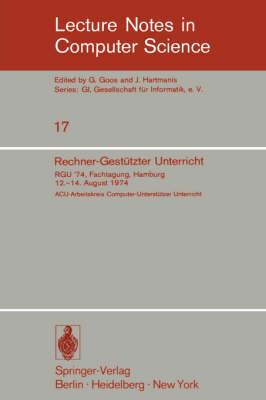 Rechner-Gestützter Unterricht: RGU '74. Fachtagung, Hamburg 12.-14. August 1974
