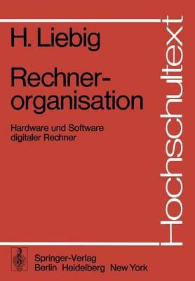Rechnerorganisation: Hardware und Software digitaler Rechner