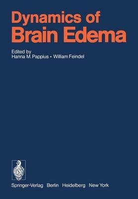 Dynamics of Brain Edema: Proceedings of the 3rd International Workshop on Dynamic Aspects of Cerebral Edema, Montreal, Canada, June 25-29, 1976