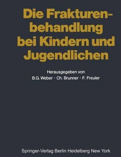 Die Frakturenbehandlung Bei Kindern Und Jugendlichen