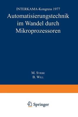 Automatisierungstechnik im Wandel durch Mikroprozessoren: INTERKAMA-Kongreß 1977