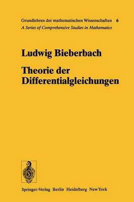 Theorie Der Differentialgleichungen: Vorlesungen Aus Dem Gesamtgebiet Der Gewahnlichen Und Der Partiellen Differentialgleichungen