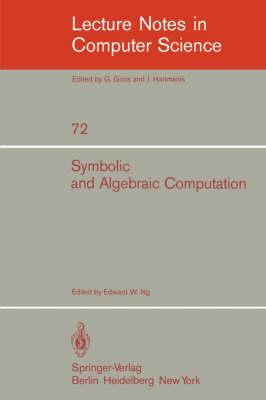 Symbolic and Algebraic Computation: Eurosam '79, An International Symposium on Symbolic and Algebraic Manipulation, Marseille, France, June 1979