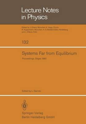 Systems Far from Equilibrium: Sitges Conference on Statistical Mechanics, June 1980, Sitges, Barcelona/Spain