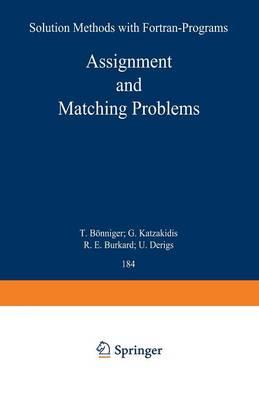 Assignment and Matching Problems: Solution Methods with FORTRAN-Programs