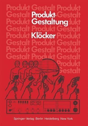Produktgestaltung: Aufgabe Kriterien Ausfuhrung
