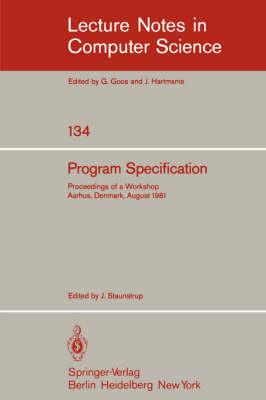 Program Specification: Proceedings of a Workshop Aarhus, Denmark, August 1981