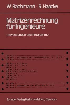 Matrizenrechnung für Ingenieure: Anwendungen und Programme