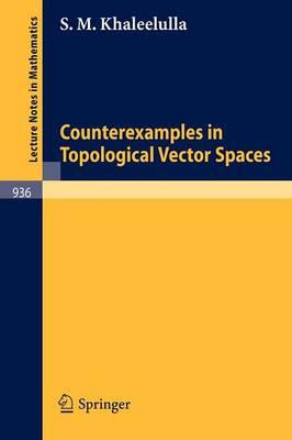 Counterexamples in Topological Vector Spaces