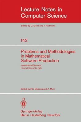 Problems and Methodologies in Mathematical Software Production: International Seminar, Held at Sorrento, Italy, November 3-8, 1980