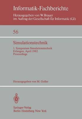 Simulationstechnik: 1. Symposium Simulationstechnik Erlangen, 26. – 28. April 1982 Proceedings