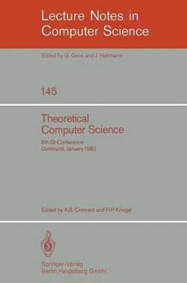 Theoretical Computer Science: 6th GI-Conference Dortmund, January 5-7, 1983