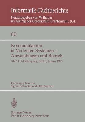 Kommunikation in Verteilten Systemen — Anwendungen und Betrieb: GI/NTG — Fachtagung, Berlin, 19–21 Januar, 1983