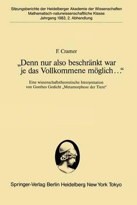„Denn nur also beschränkt war je das Vollkommene möglich...“: Eine wissenschaftstheoretische Interpretation von Goethes Gedicht „Metamorphose der Tiere“