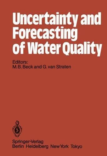 Uncertainty and Forecasting of Water Quality: Meeting : Papers