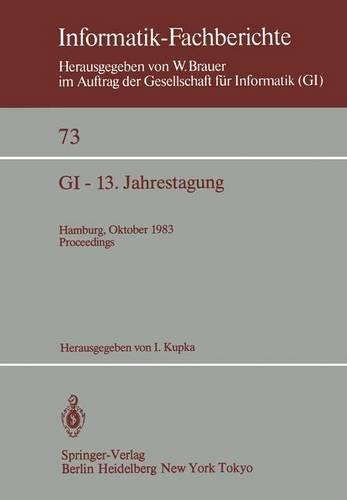 GI — 13. Jahrestagung: Hamburg, 3.–7. Oktober 1983 Proceedings
