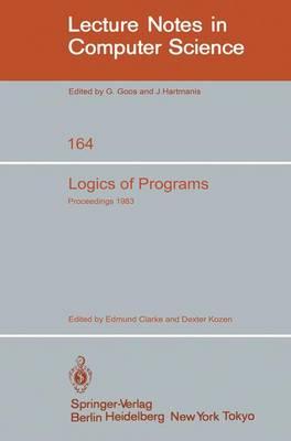 Logics of Programs: Workshop Carnegie Mellon University Pittsburgh, PA, June 6-8, 1983