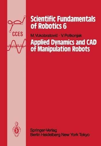 Applied Dynamics and CAD of Manipulation Robots