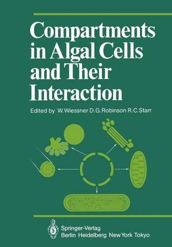 Compartments in Algal Cells and Their Interaction: Symposium : Papers