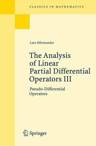 Analysis of Linear Partial Differential Operators: Pseudo-differential Operators