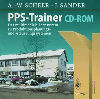 Pps-Trainer CD-ROM: Das Multimediale Lernsystem Zu Produktionsplanungs- Und -Steuerungssystemen